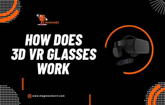 How does 3D VR glasses work?